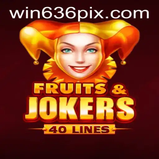 FruitsAndJokers40: Descubra um Mundo de Diversão e Ganhos no Win636.com