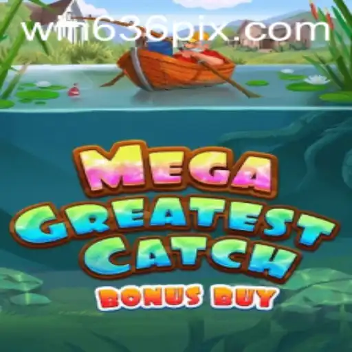 Descubra o Excitante Mundo de MegaGreatestCatchBonusBuy